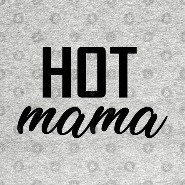 HOT MAMA by eesomebysrishti